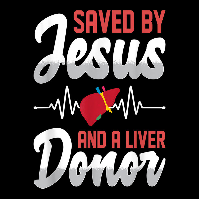 Saved By Jesus And A Liver Donor Organ Donation Awareness T Shirt Youth Hoodie by riogasehzilahiy | Artistshot