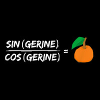 Sine Cosine Tangent Tangerine Trig Math Joke Pun T Shirt Legging | Artistshot