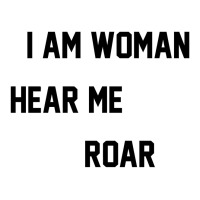 I Am Woman Hear Me Roar Long Sleeve Shirts | Artistshot