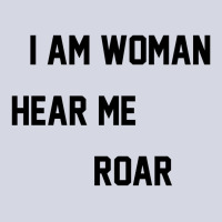 I Am Woman Hear Me Roar Fleece Short | Artistshot