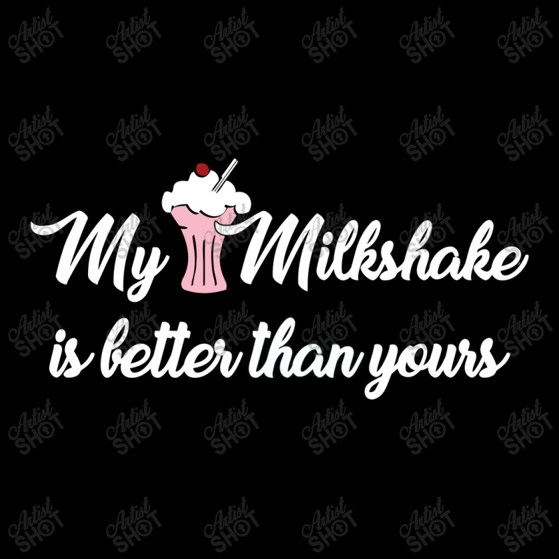 My Milkshake Is Better Than Yours Zipper Hoodie by eversohumbles | Artistshot