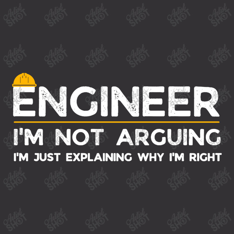 Engineer I'm Not Arguing Funny Engineering Teacher, Student Vintage Hoodie | Artistshot