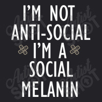 I'm Not Anti-social I;m A Social Melanin Youth Tee | Artistshot