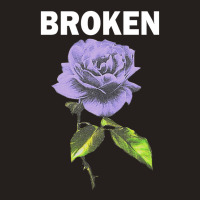 Broken With Flower [tb] Tank Top | Artistshot