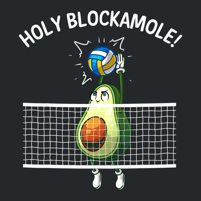 Funny Volleyball For Men Women Holy Guacamole Player Blocker T Shirt Crewneck Sweatshirt by sieuduong86 | Artistshot