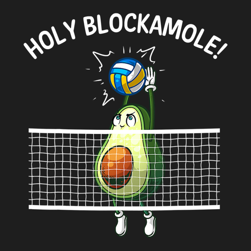 Funny Volleyball For Men Women Holy Guacamole Player Blocker T Shirt Classic T-shirt by sieuduong86 | Artistshot