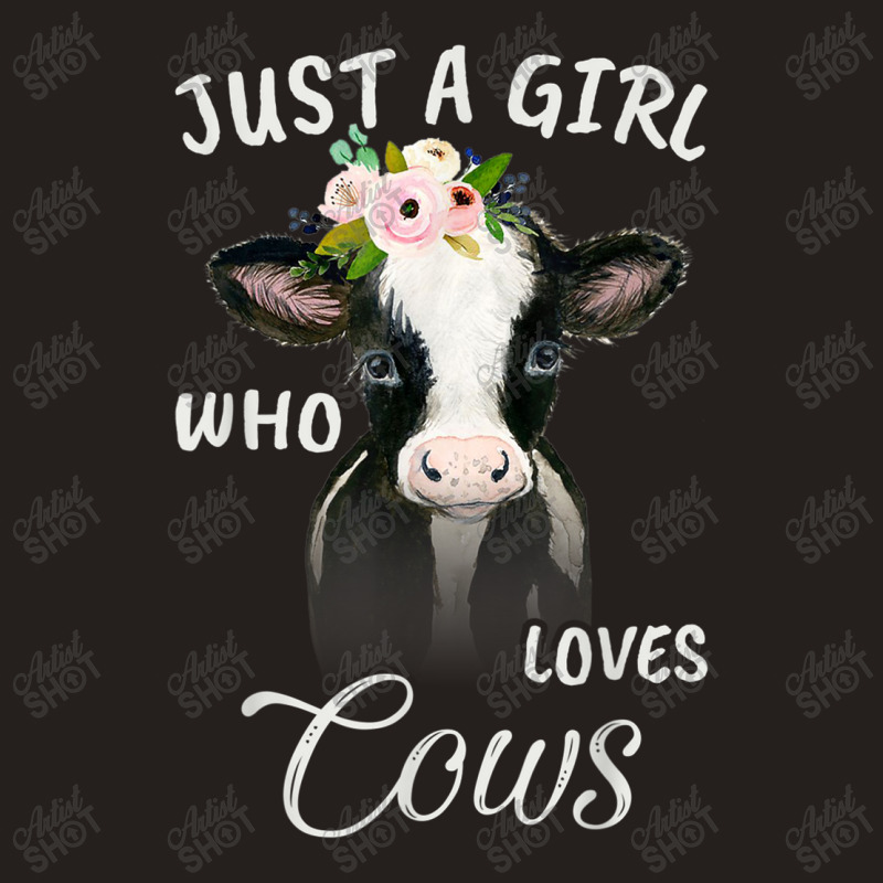 Funny Gift Watercolor Just A Girl Who Loves Cows Tank Top by MadisonDesign | Artistshot