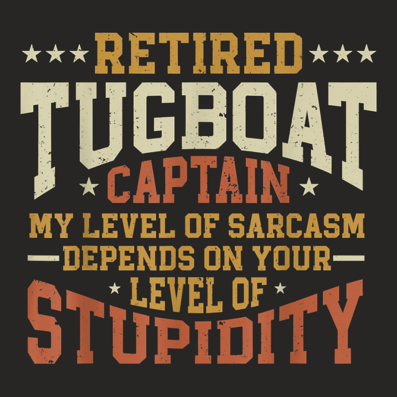 Seaman Sailor Naval Retired Tugboat Captain T Shirt Ladies Fitted T-Shirt by esquezdmonene | Artistshot