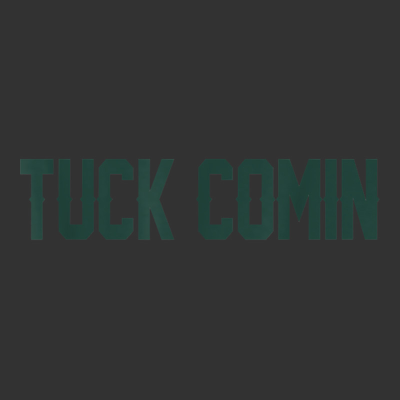 Tuck Comin T Shirt Baby Bodysuit by munceylsareiasjr | Artistshot