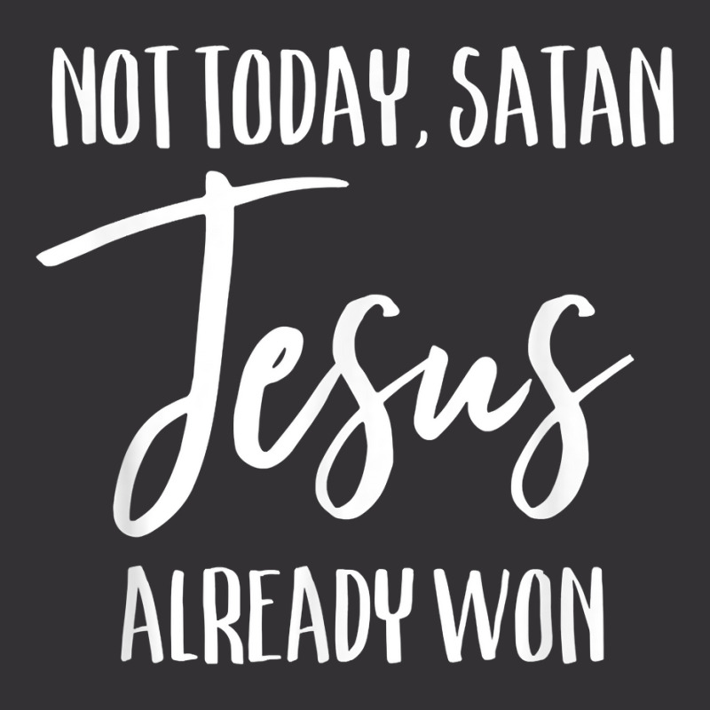 Not Today Satan Jesus Already Won Christian Bold Faith Shirt T Shirt Vintage Short | Artistshot