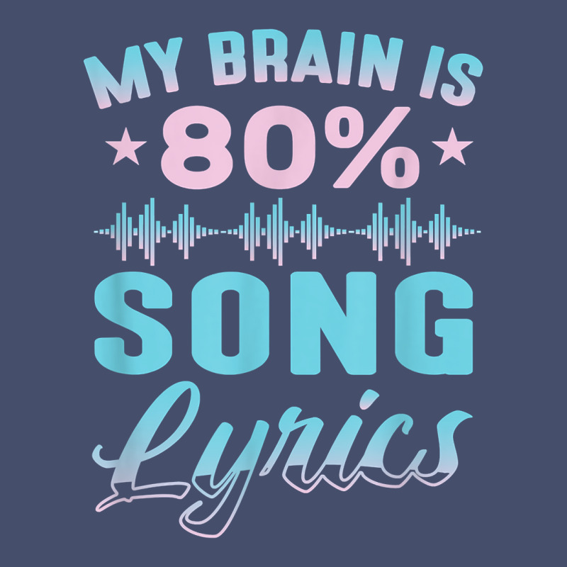 My Brain Is 80 Song Lyrics Funny Singer Catchy Tune Lyrics T Shirt Vintage Short | Artistshot