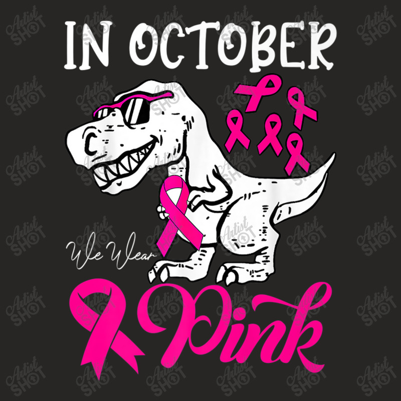 In October We Wear Pink Dinosaur Breast Cancer Awareness Ladies Fitted T-Shirt by MadisonDesign | Artistshot