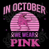 In October We Wear Pink Dinosaurs Witch Breast Cancer Unisex Jogger | Artistshot