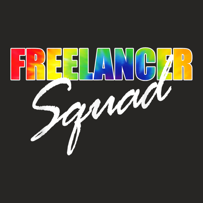 Freelancer Squad Tie Dye Proud Freelancer Crew Matching T Shirt Ladies Fitted T-Shirt by woestebjparmal | Artistshot