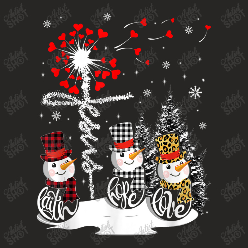 Faith Hope Love Snowman Jesus Dandelion Christian Christmas Women My F Ladies Fitted T-Shirt by FrederickDesign | Artistshot