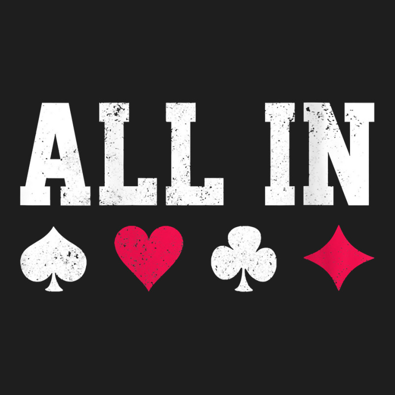 Womens Poker All In Texas Hold'em Gambling Playing Cards Gift V Neck T Classic T-shirt | Artistshot