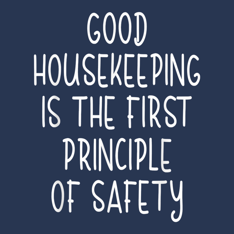 Housekeeping First Principle Of Safety Funny Housecleaner T Shirt Ladies Denim Jacket by spizerrleppleq | Artistshot