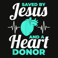 Saved By Jesus And A Heart Donor Organ Donation Awareness T Shirt Scorecard Crop Tee | Artistshot