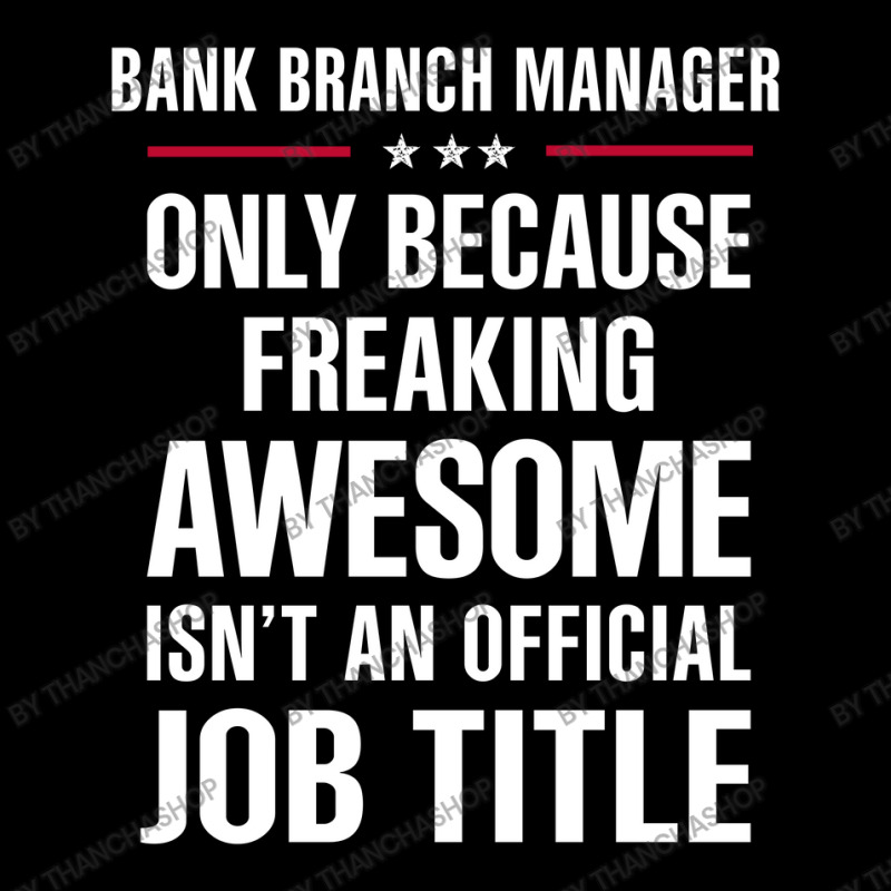 Gift For Freaking Awesome Bank Branch Manager Pocket T-Shirt by thanchashop | Artistshot