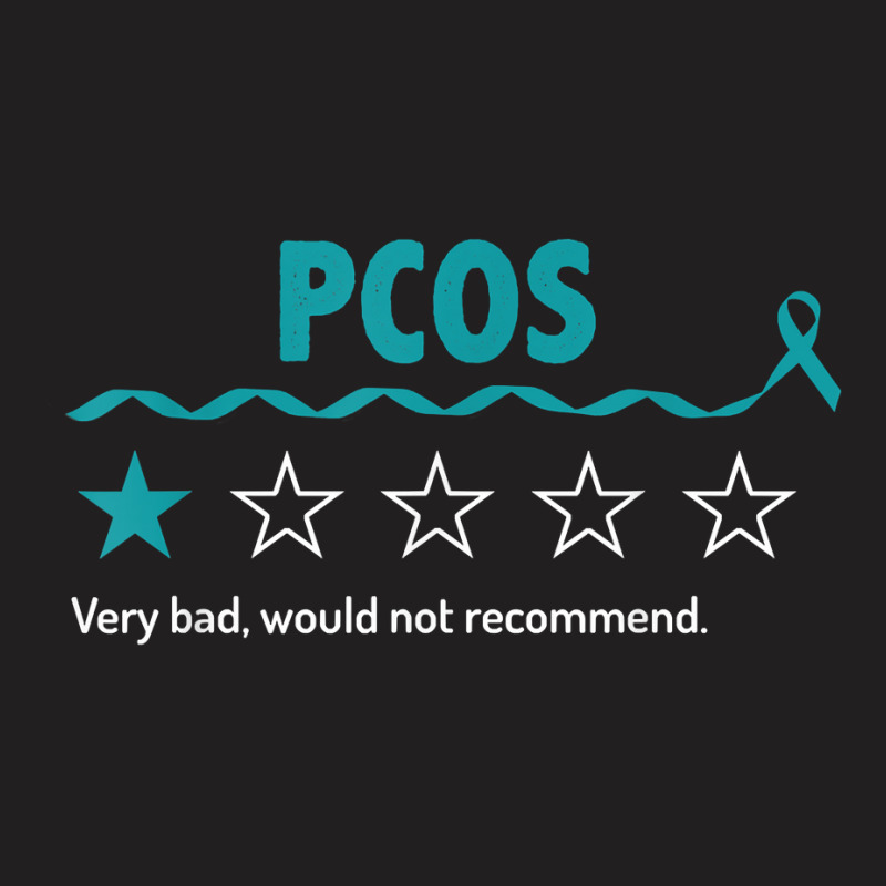 Pcos Review Very Bad Would Not Recommend 1 Star Rating T Shirt T-shirt | Artistshot