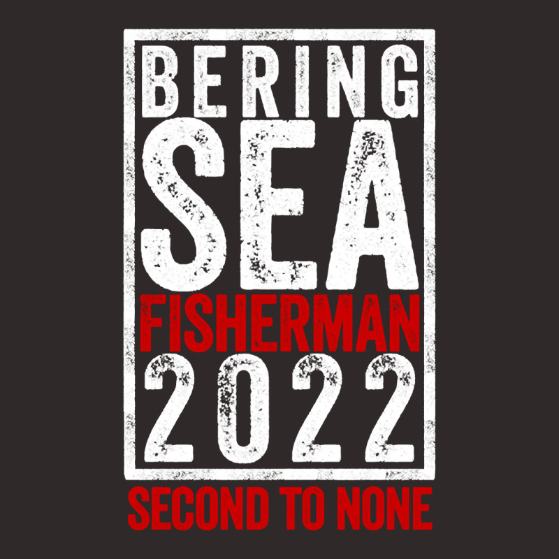 Bering Sea Fisherman 2022 Second To None Dutch Harbor Alaska Pullover Racerback Tank by sugruewxrivestsxe | Artistshot