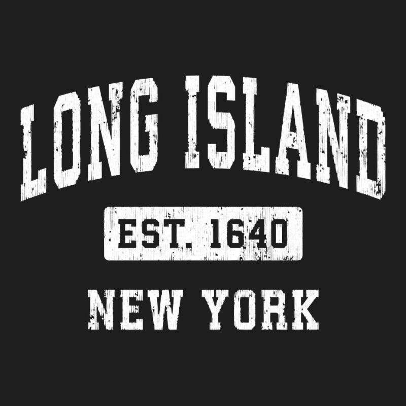 Long Island New York Ny Vintage Established Sports Design Sweatshirt Classic T-shirt by klezgbnist | Artistshot