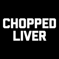 Chopped Liver T Shirt Funny Saying Sarcastic Novelty Humor Long Sleeve Adjustable Cap | Artistshot