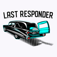 Last Responder Coroner Vintage Hearse Casket T Shirt Tank Top | Artistshot