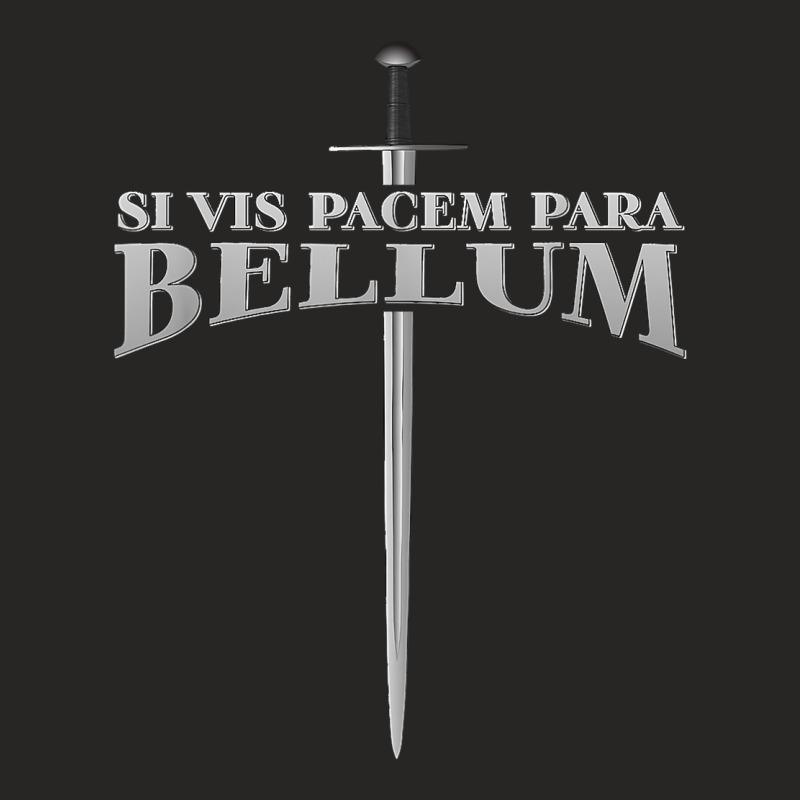 Latin Saying   Si Vis Pacem Para Bellum T Shirt Ladies Fitted T-Shirt by vorgasofaguiarb | Artistshot