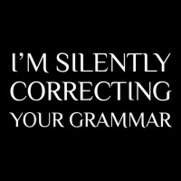 I'm Silently Correcting Your Grammar T Shirt Adjustable Cap | Artistshot