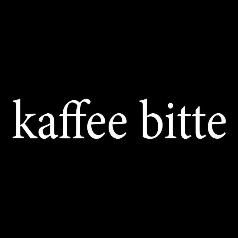 Kaffee Bitte Coffee Please German Language Germany Trip Java T Shirt Cropped Sweater by crineraullamasqo | Artistshot