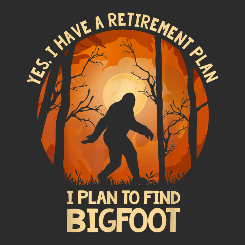 Yes I Do Have A Retirement Plan Find Bigfoot Sasquatch 2020 T Shirt Exclusive T-shirt | Artistshot