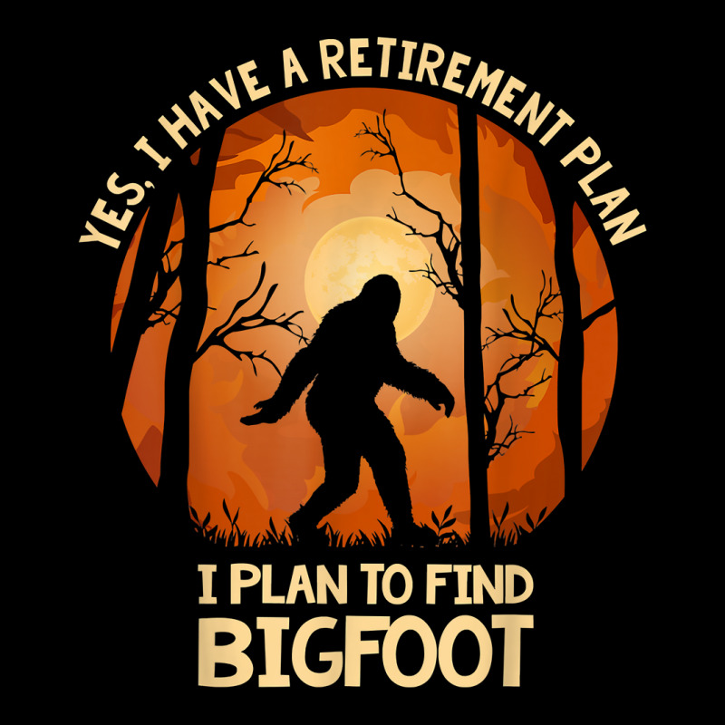 Yes I Do Have A Retirement Plan Find Bigfoot Sasquatch 2020 T Shirt Fleece Short | Artistshot