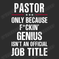 Gift For F Ckin' Genius Pastor Exclusive T-shirt | Artistshot