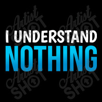 I Understand Nothing, The Office Quotes Pocket T-shirt | Artistshot