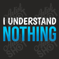 I Understand Nothing, The Office Quotes Ladies Fitted T-shirt | Artistshot