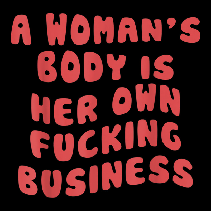 Pro Choice Her Body Her Choice Hoe Wade Texas Women's Rights T Shirt Unisex Jogger | Artistshot