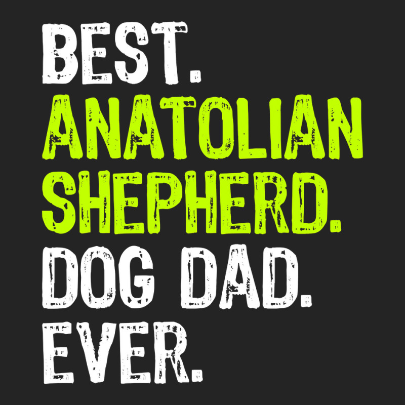 Anatolian Shepherd Dog Dad Fathers Day Dog Lovers 3/4 Sleeve Shirt by EricWade | Artistshot