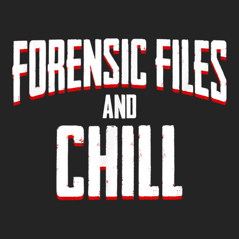 Forensic Files Forensic Scientist Criminology Investigator T Shirt 3/4 Sleeve Shirt by plancefbtluceka | Artistshot