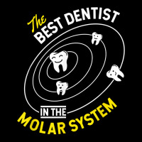 The Best Dentist In The Molar System   Dds Dentistry T Shirt Youth Sweatshirt | Artistshot