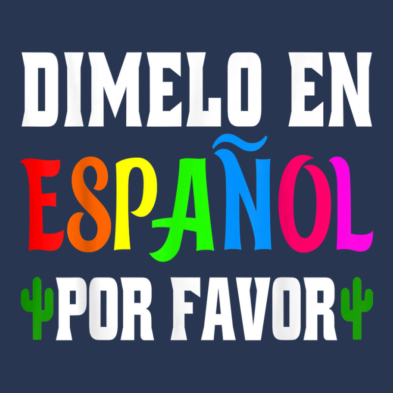 Spanish Language Bilingual Teacher Gift Dimelo En Espanol T Shirt Men Denim Jacket by milkeyderamse | Artistshot