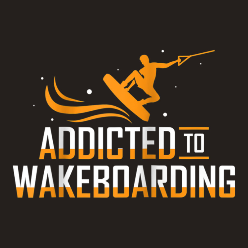 Addicted To Wakeboarding Wake Wakeboarder Wakeboard Funny Ap Raglan Ba Tank Top | Artistshot