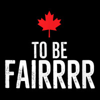 To Be Fairrrr Fair Canada Canadian Maple Leaf Letterkenny T Shirt Adjustable Cap | Artistshot