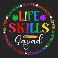 Life Skills Squad, Team Be Kind School Life Skills Teacher T Shirt Unisex Hoodie | Artistshot