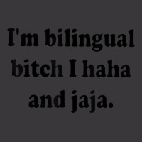 I’m Bilingual Bitch Haha And Jaja T Shirt Ladies Curvy T-shirt | Artistshot