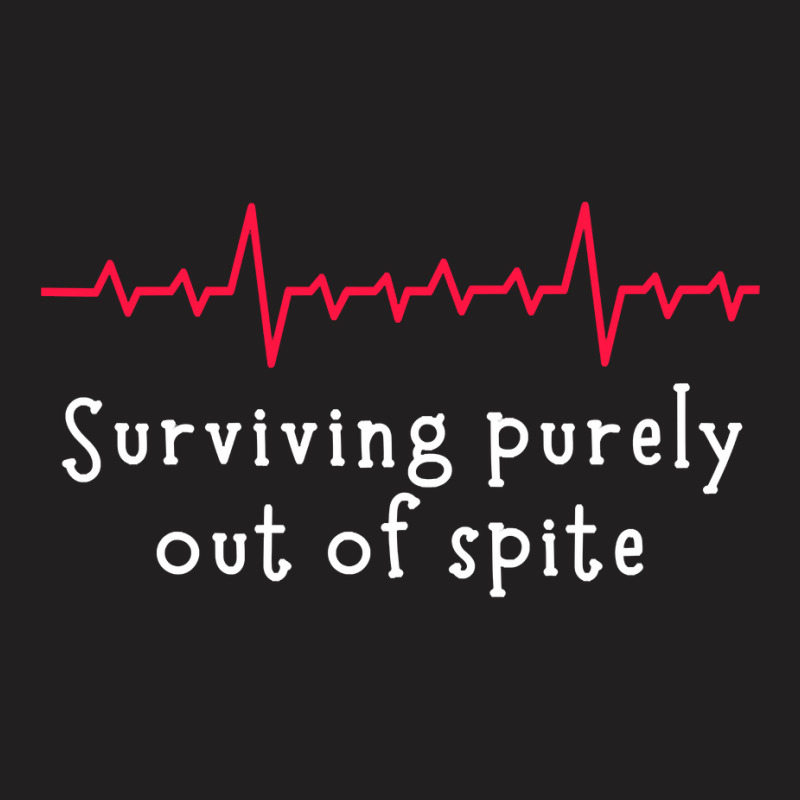 Teens Living Out Of Spite, Surviving Purely Out Of Spite Pullover Hood T-shirt | Artistshot