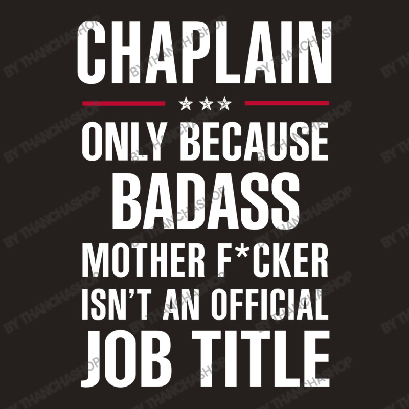 Gift For Badass Chaplain Tank Top by thanchashop | Artistshot