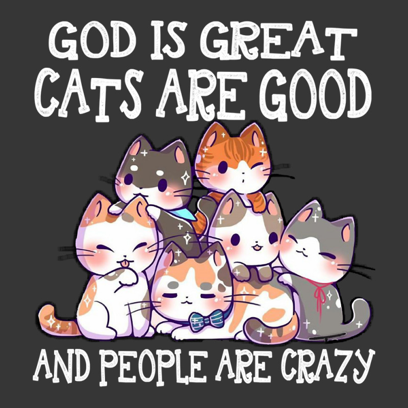 God Is Great Cats Are Good People Are Crazy Sweatshirt Toddler Hoodie | Artistshot