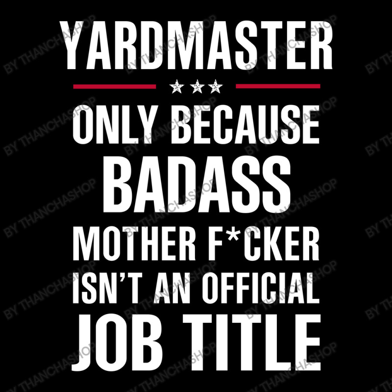 Gift For Badass Yardmaster Long Sleeve Shirts by thanchashop | Artistshot