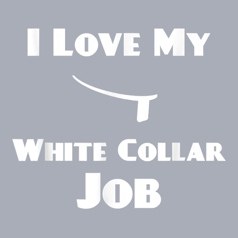 Mens I Love My White Collar Job   Priest Ordination Gift T Shirt Tank Dress by plancefbtluceka | Artistshot